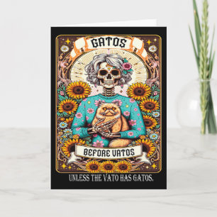 Gatos Before Vatos Unless The Vato Has Gatos 1  Card