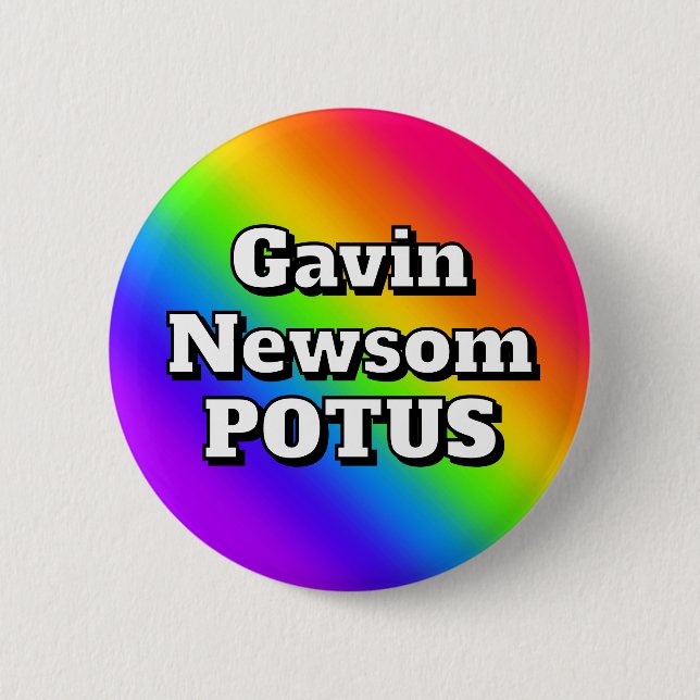Gavin Newsom POTUS 6 Cm Round Badge (Front)