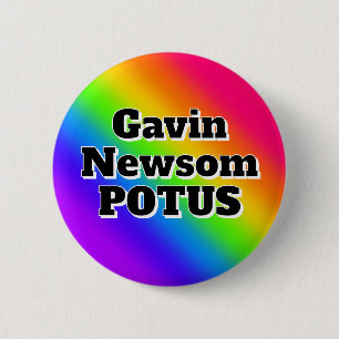 Gavin Newsom POTUS 6 Cm Round Badge