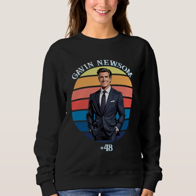 Gavin Newsom | Vintage #48 Sweatshirt (Front)