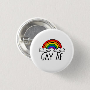 GAY AF 3 CM ROUND BADGE