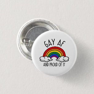 GAY AF and proud of it 3 Cm Round Badge