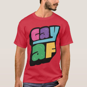 Gay AF Funny LGBTQ Pride Rainbow Graphic T-Shirt