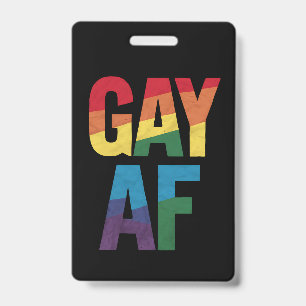 Gay AF LGBT Pride Gay Gift Pride Month ID Badge