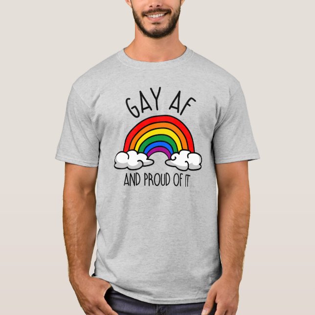 GAY AF T-Shirt (Front)