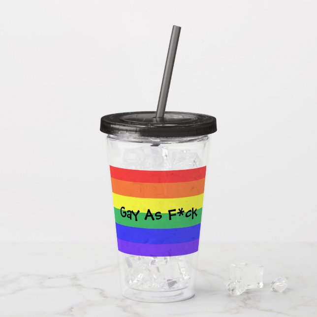 Gay As F*ck Acrylic Tumbler (Back Ice)