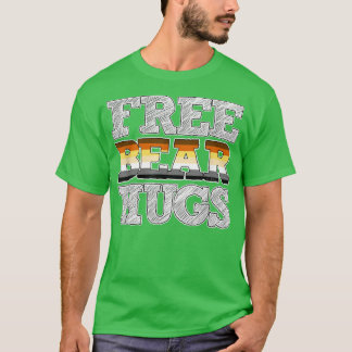 Gay Bear Pride Free Bear Hugs T-Shirt