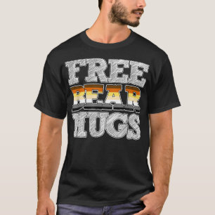 Gay Bear Pride Free Bear Hugs  T-Shirt