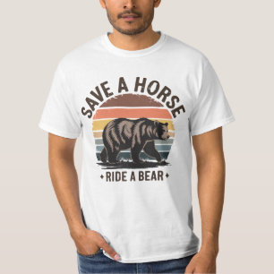 Gay Bear Pride Humour Save A Horse Ride A Bear T-Shirt