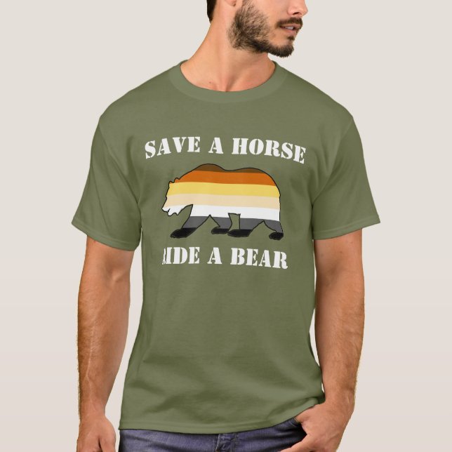 Gay Bear Pride Save A Horse Ride A Bear - Shirt (Front)
