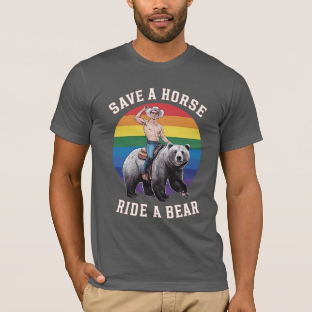 Gay Bear Pride Saves A Horse Ride A Bear T-Shirt (Front)