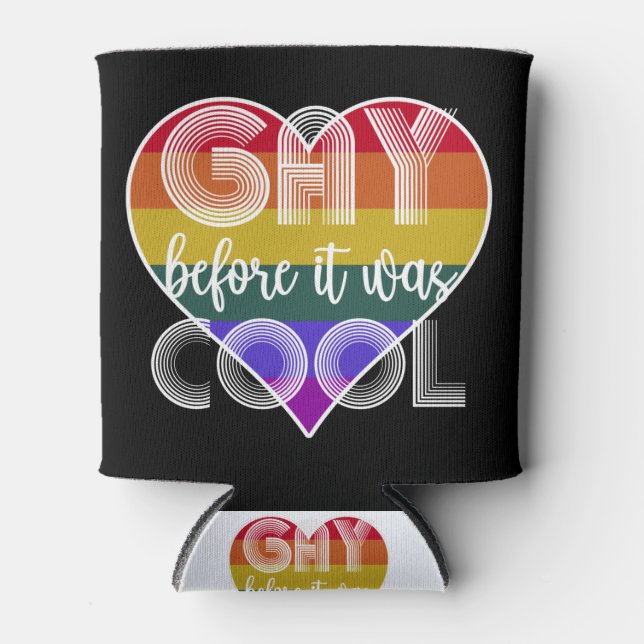 Gay Before It Was Cool retro rainbow gay pride Can Cooler (Front)