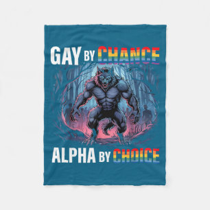 Gay By Chance Alpha Choice Funny Wolf Alpha Lgbtq Fleece Blanket