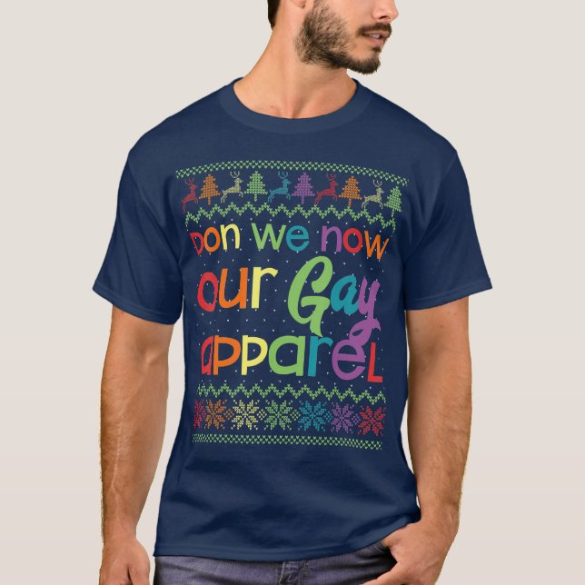 Gay Christmas Funny LGB Don We Now Our Gay T-Shirt (Front)