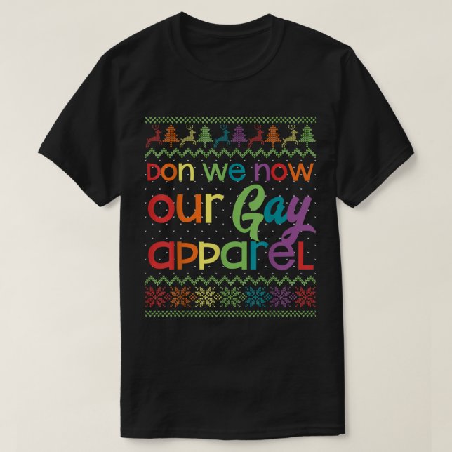 Gay Christmas Funny LGBT Don We Now Our Gay Appare T-Shirt (Design Front)