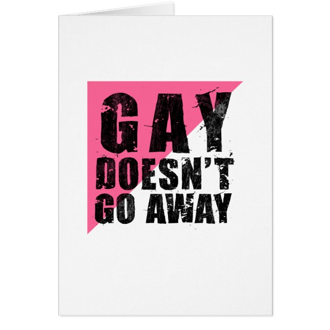 Gay Doesn't Go Away Light Card (Front)