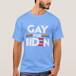 GAY FOR JOE BIDEN T-Shirt