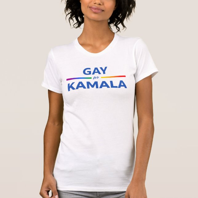 Gay for Kamala Harris T-Shirt (Front)