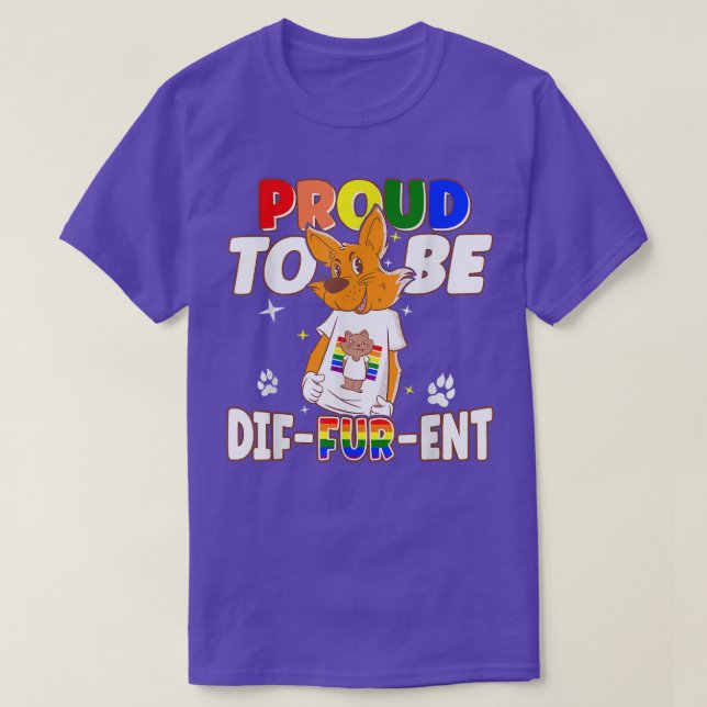 Gay Furries proud to be different fursuit happy fu T-Shirt (Design Front)