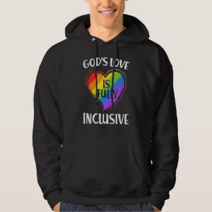 Gay God's Love Is Fully Inclusive Christian Gay P Hoodie