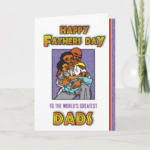 Gay - Happy Fathers Day - 2 Dads Card