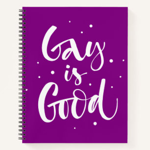 Gay is Good Notebook