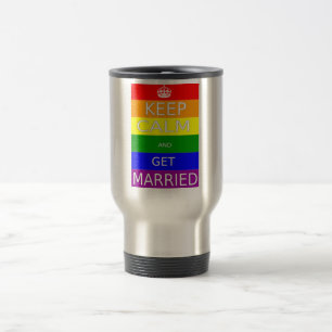 Gay - Keep Calm Message - Coffee travel Mug