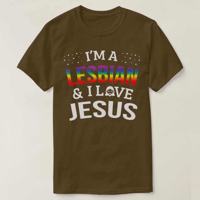Gay Lesbian Pride   Im A Lesbian  I Love Jesus  T-Shirt (Design Front)