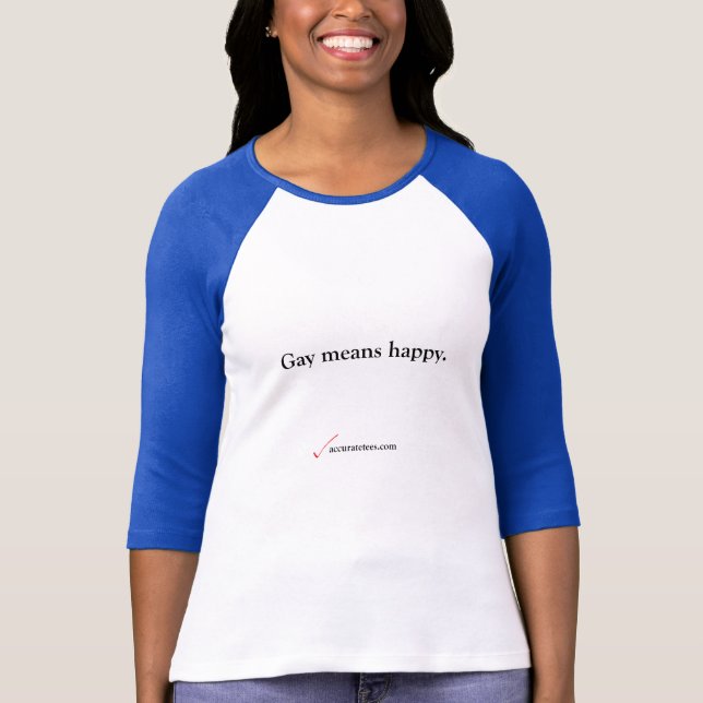 Gay Means Happy Tee (Front)