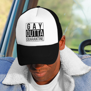 Gay Outta Quarantine   Funny Pride Quote Trucker Hat