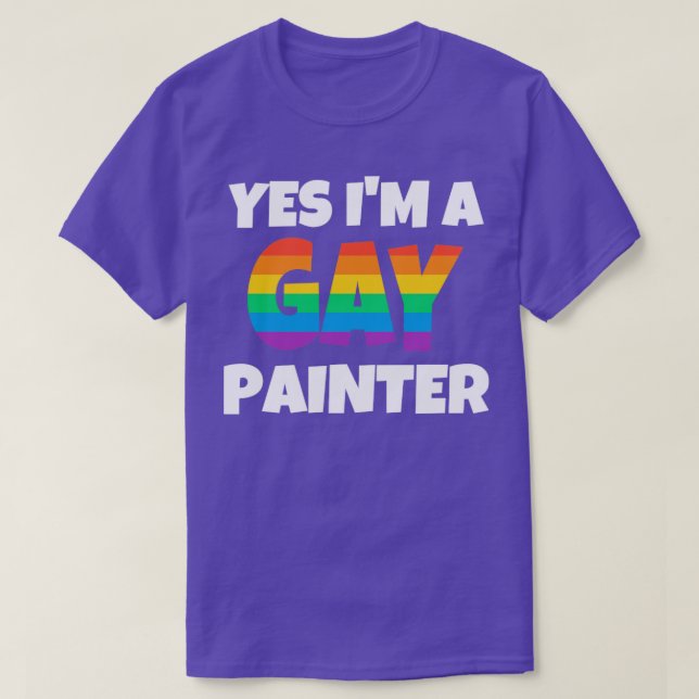 Gay Painter  T-Shirt (Design Front)