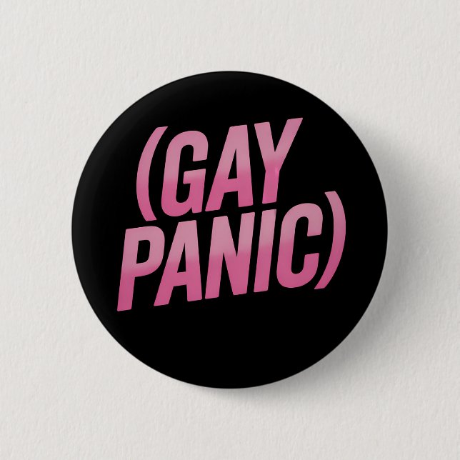 Gay Panic LGBTQ Protest Pride 6 Cm Round Badge (Front)
