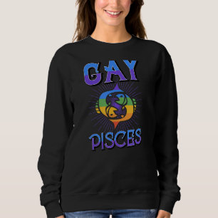 Gay Pisces Zodiac Sign Birthday Horoscope Constell Sweatshirt