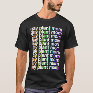 Gay Plant Mom LGBTQ Queer Women WLW Woman Girl Pri T-Shirt