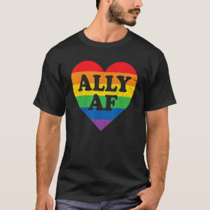 Gay Pride Ally Af LGBT Rainbow Heart LGBTQ Lesbian T-Shirt