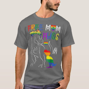 Gay Pride Free Mum Hugs T LGBT Mama Dinosaur Re  T-Shirt