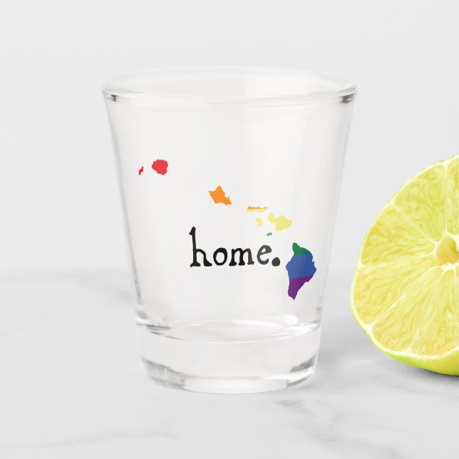 Gay Pride Home | Hawaii Shot Glass (Front)