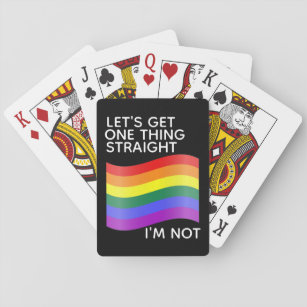 Gay Pride I'm Not Straight Quote Playing Cards