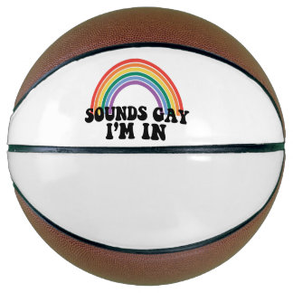 Gay Pride LGBT Rainbow Sounds Gay I'm In Basketball