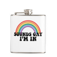 Gay Pride LGBT Rainbow Sounds Gay I'm In