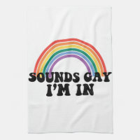 Gay Pride LGBT Rainbow Sounds Gay I'm In