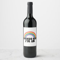 Gay Pride LGBT Rainbow Sounds Gay I'm In