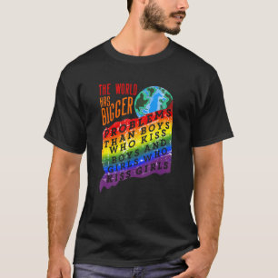 Gay Pride Month Lgbt The World Has Bigger Problems T-Shirt