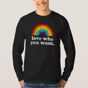 Gay Pride Month Love Who You Want Lgbtq+ Lgbt Rain T-Shirt