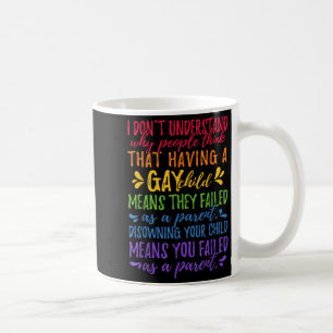 Gay Pride - Proud Parent Mom Dad Parenting Quote Coffee Mug