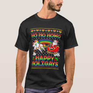Gay Pride Santa Ho Ho Homo Happy Holigays Ugly Chr T-Shirt