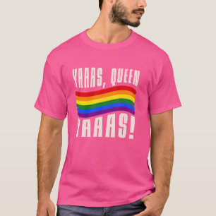 Gay pride sashay too Glam Love yaas queen T-Shirt