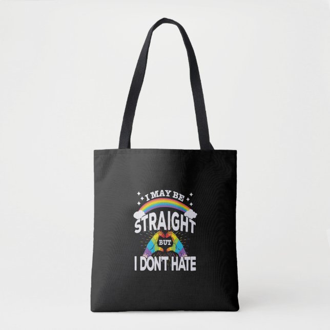 Gay Pride Support - Straight But No Hate Tote Bag (Front)