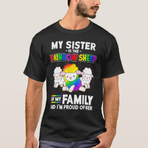 Gay Pride Week My Sister Is Rainbow Sheep Of Famil T-Shirt