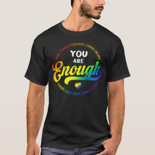 Gay Pride You Enough Rainbow Flag Lgbtq Ally T-Shirt